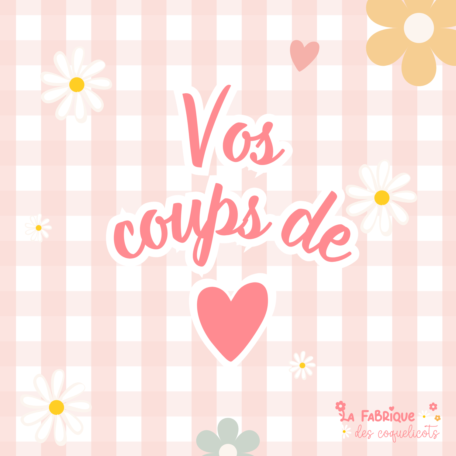 Vos coups de ♥